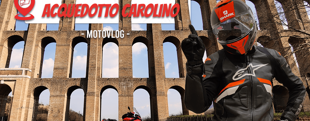 Acquedotto Carolino in moto