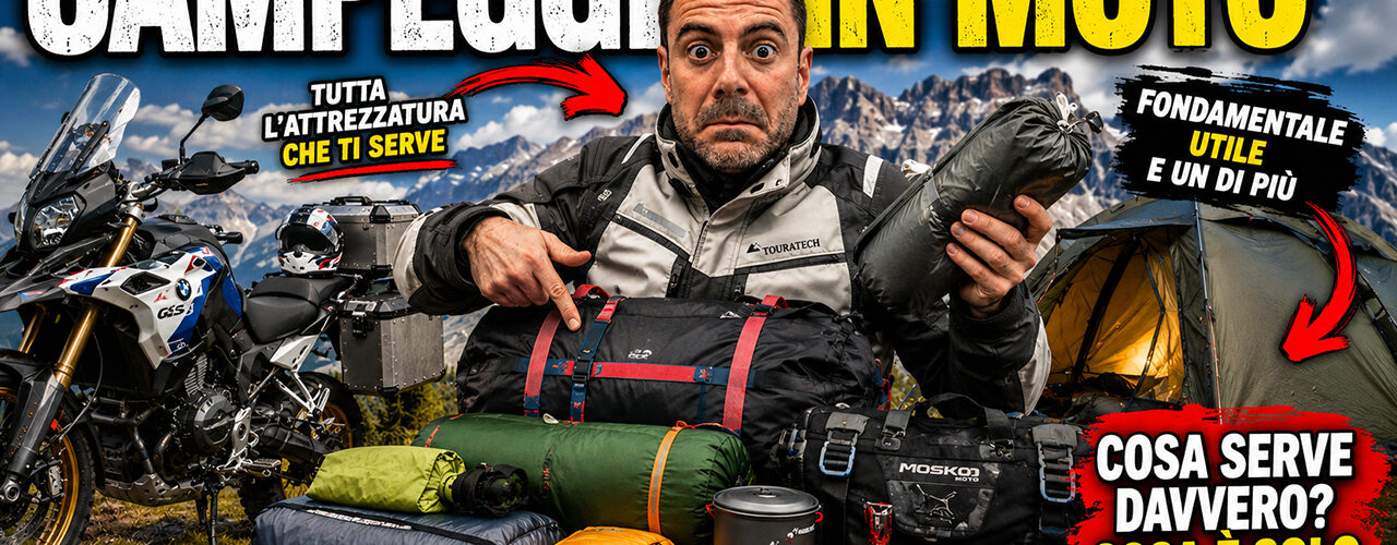 ATTREZZATURA CAMPEGGIO in MOTO Cosa Serve DAVVERO (e cosa NO)