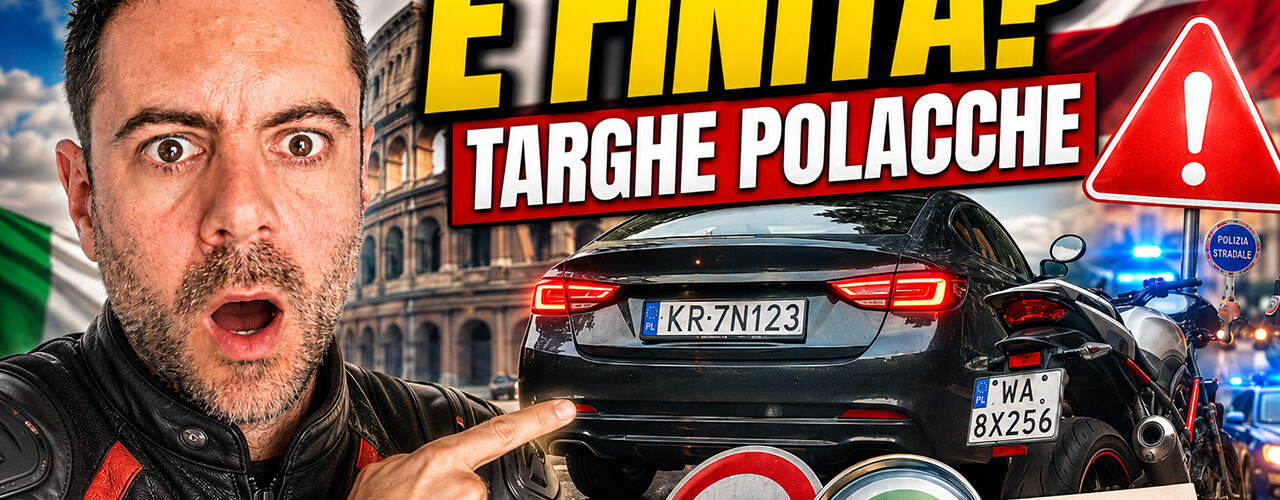 TARGHE POLACCHE È DAVVERO FINITA Nuove Regole 2026, Controlli e Assicurazione