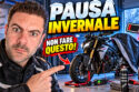 MOTO FERMA PER L'INVERNO Ecco gli ERRORI che la ROVINANO!